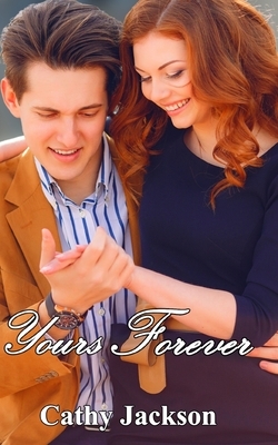 Yours Forever by Cathy Jackson