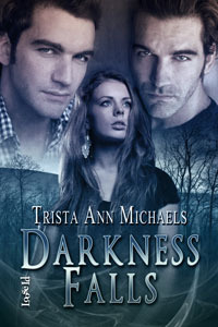 Darkness Falls by Trista Ann Michaels