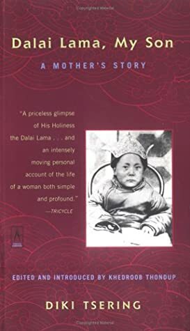 Dalai Lama, My Son: A Mother's Story by Khedroob Thondup, Diki Tsering