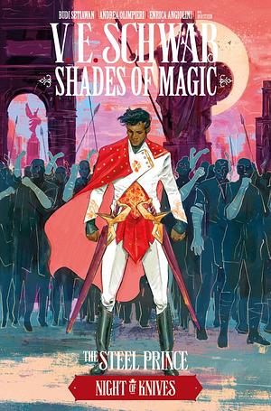 Shades of Magic: The Steel Prince: Night Of Knives #7 by V.E. Schwab