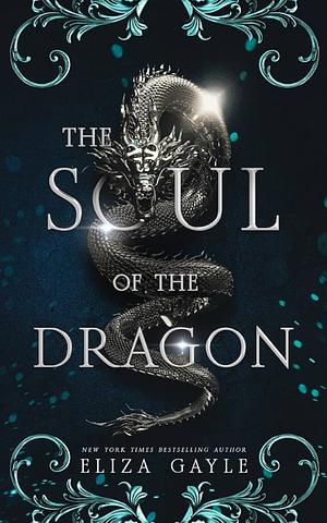 The Soul of the Dragon by Eliza Gayle