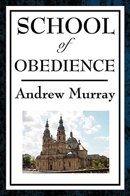 School of Obedience by Andrew Murray