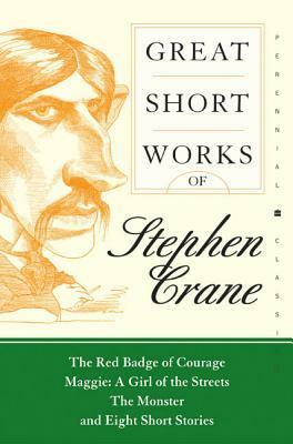 Great Short Works by Stephen Crane