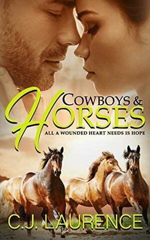 Cowboys and Horses by C. J. Laurence