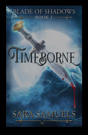 Timeborne by Sara Samuels