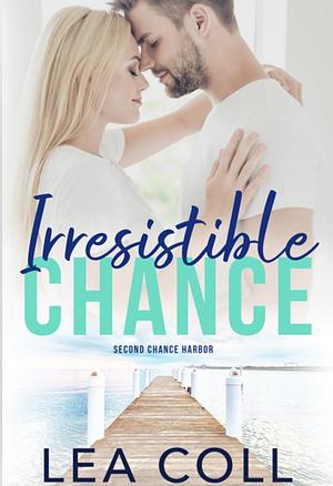 Irresistible Chance by Lea Coll