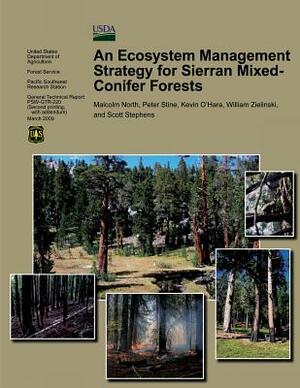 An Ecosystem Management Strategy for Sierran Mixed-Conifer Forests by Kevin O'Hara, William Zielinski, Peter Stine