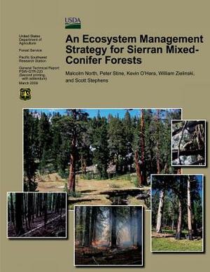 An Ecosystem Management Strategy for Sierran Mixed-Conifer Forests by Kevin O'Hara, Peter Stine, William Zielinski