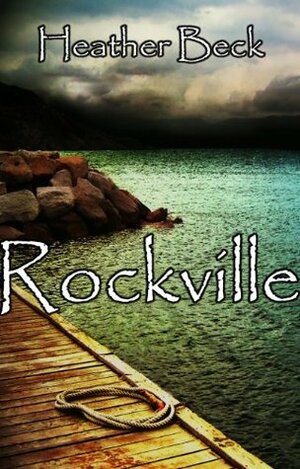 Rockville by Heather Beck