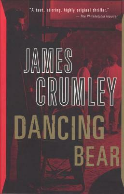 Dancing Bear by James Crumley