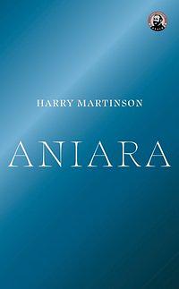 Aniara: En revy om människan i tid och rum by Harry Martinson