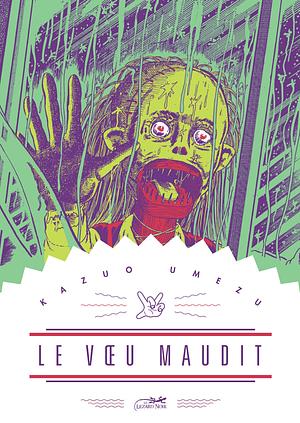 Le voeu maudit by Kazuo Umezu (Umezz)