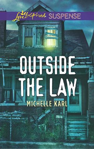 Outside the Law by Michelle Karl