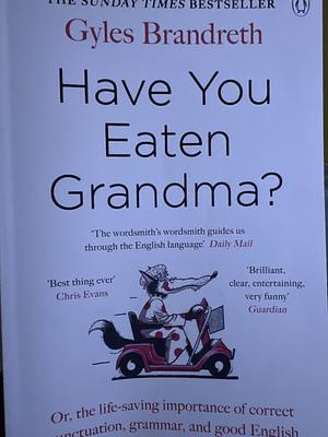 Have You Eaten Grandma? by Gyles Brandreth