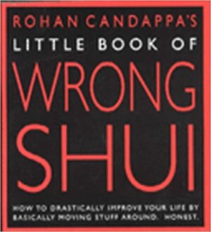 Little Book Of Wrong Shui by Rohan Candappa