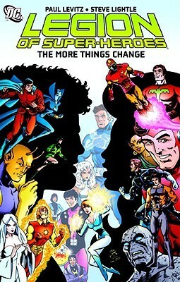 Legion of Super-Heroes, Vol. 2: The More Things Change by Ernie Colón, Larry Mahlstedt, Paul Levitz, Keith Giffen, Steve Lightle