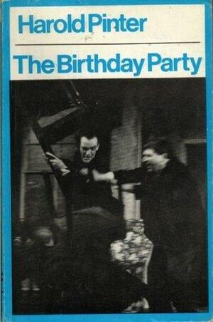 The Birthday Party by Harold Pinter