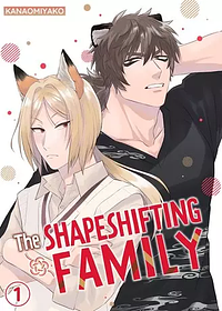 The Shapeshifting Famil by Miyako Kanao