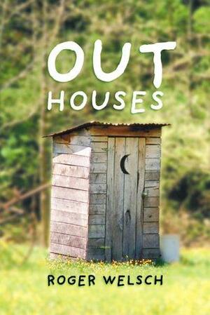 Outhouses by Roger Welsch