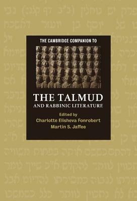 The Cambridge Companion to the Talmud and Rabbinic Literature by 
