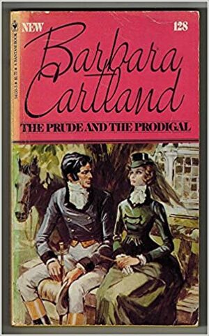 The Prude and the Prodigal by Barbara Cartland