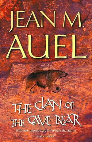 The Clan of the Cave Bear by Jean M. Auel