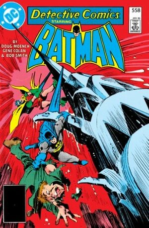 Detective Comics (1937-2011) #558 by Gene Colan, Doug Moench, Dean R. Traven, Trevor Von Eeden