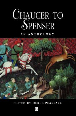 Chaucer to Spenser Anthology by 