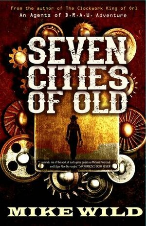 Seven Cities Of Old by Mike Wild