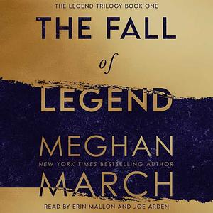 The Fall of Legend by Meghan March