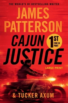 Cajun Justice by Tucker Axum, James Patterson