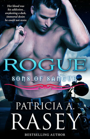 Rogue by Patricia A. Rasey