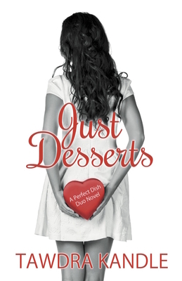 Just Desserts by Tawdra Kandle