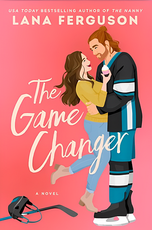 The Game Changer by Lana Ferguson