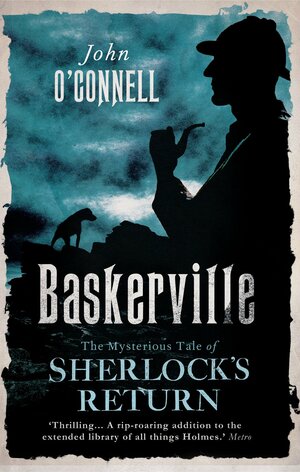 Baskerville Legacy: A Confession by John O'Connell
