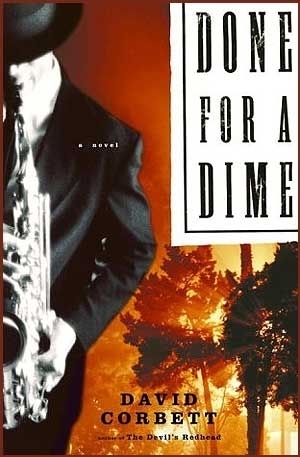 Done For A Dime by David Corbett