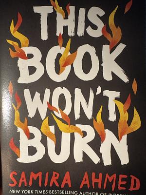 This Book Won't Burn by Samira Ahmed