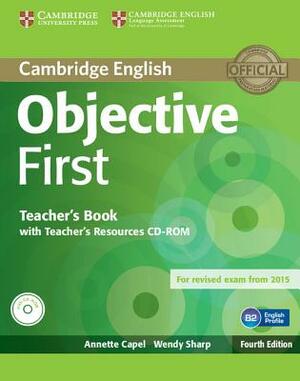 Objective First Teacher's Book with Teacher's Resources CD-ROM by Annette Capel, Wendy Sharp