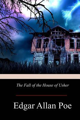 The Fall of the House of Usher by Edgar Allan Poe