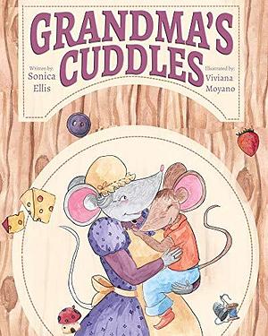 Grandma's Cuddles: Grandma Book For Grandchildren by Viviana Moyano, Sonica Ellis