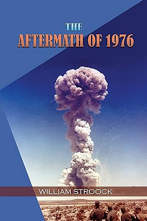 The Aftermath of 1976 by William Stroock