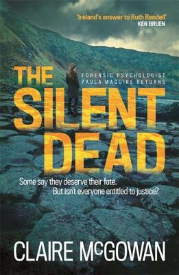 The Silent Dead (Paula Maguire 3) by Claire McGowan