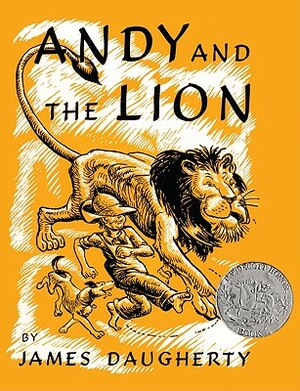 Andy and the Lion by James Daugherty