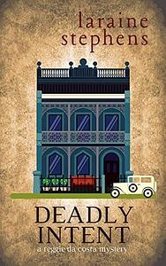 Deadly Intent by Laraine Stephens