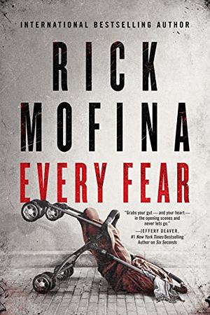 Every Fear by Rick Mofina
