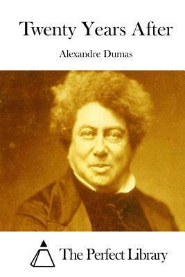 Twenty Years After by Alexandre Dumas