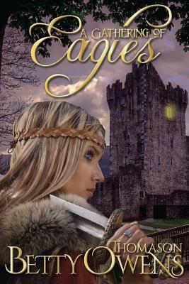 A Gathering of Eagles, a Jael of Rogan novel by Betty Thomason Owens