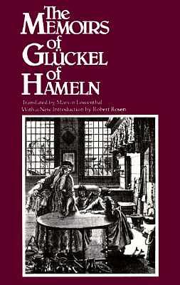 The Memoirs of Glückel of Hameln by Gluckel