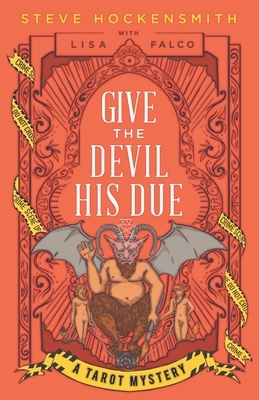 Give the Devil His Due: A Tarot Mystery by Steve Hockensmith, Lisa Falco