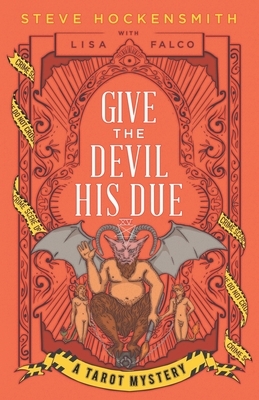 Give the Devil His Due: A Tarot Mystery by Lisa Falco, Steve Hockensmith